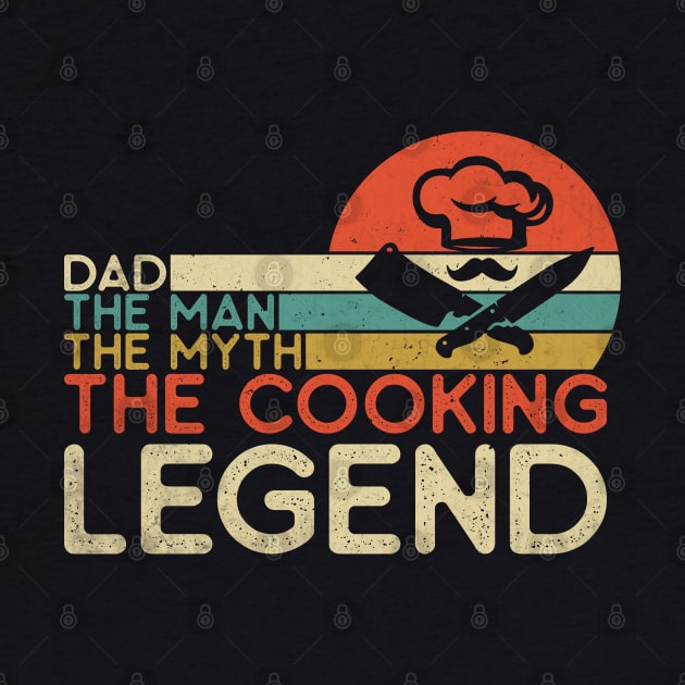 Dad, the man, the myth, the cooking legend; cook; dad that cooks; father; gift for dad; gift for father; gift; man; male cook; chef; father's day gift; Christmas gift for dad; by Be my good time